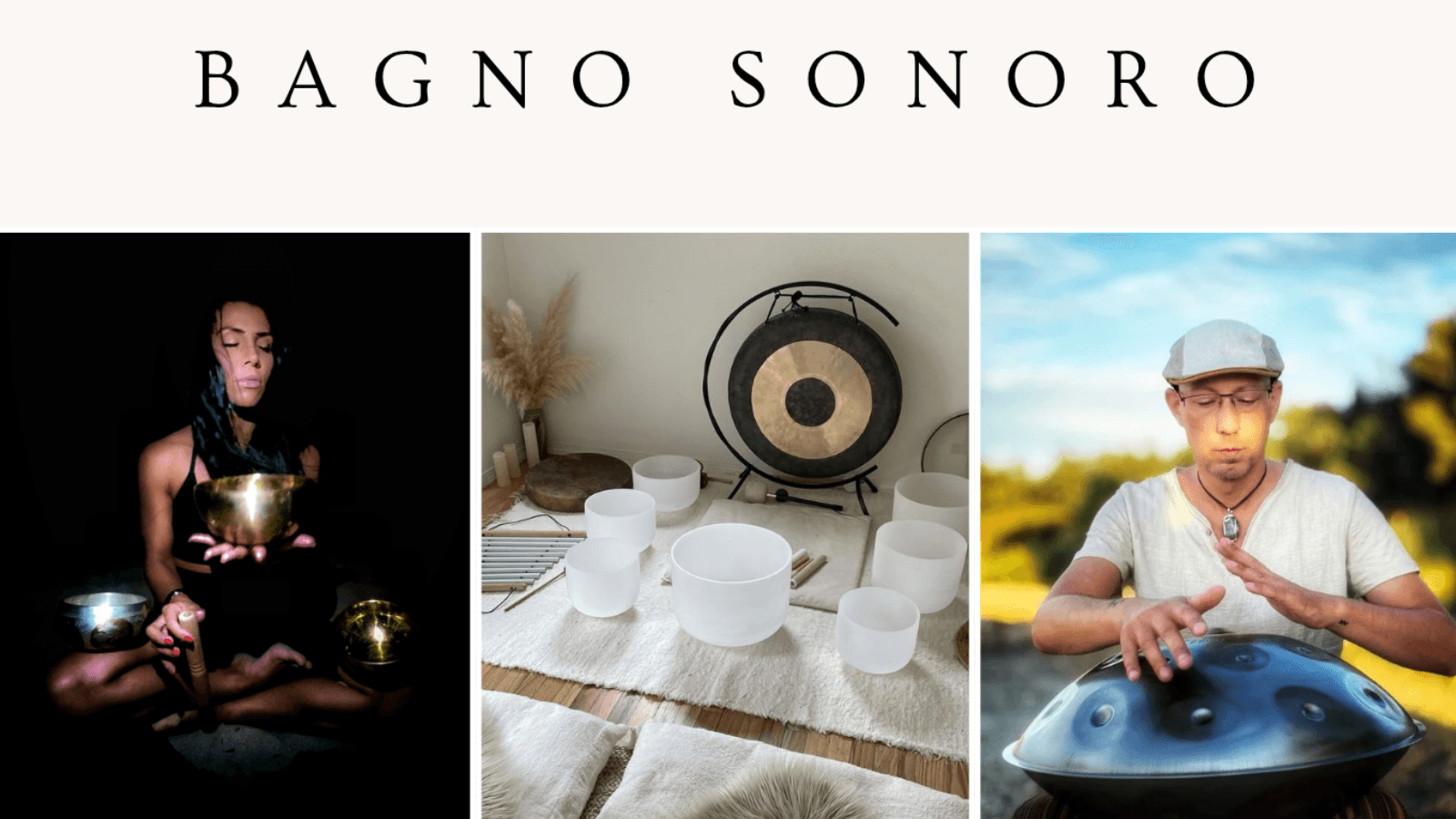 BAGNO SONORO • HANDPAN & CRYSTAL SINGING BOWLS